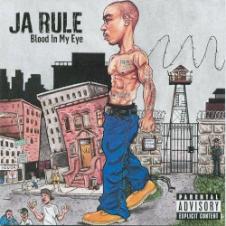 Blood in My Eye by Ja Rule