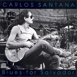 Blues for Salvador by Carlos Santana