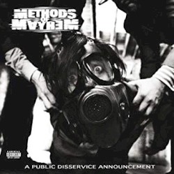 A Public Disservice Announcement by Methods of Mayhem
