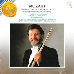 Mozart: Flute Concertos Nos. 1 & 2 / Concerto for Flute and Harp by Mozart ;   James Galway ,   New Irish Chamber Orchestra ,   André Prieur ,   Marisa Robles ,   London Symphony Orchestra ,   Eduardo Mata