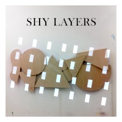 Shy Layers by Shy Layers