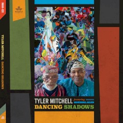 Dancing Shadows by Tyler Mitchell  featuring   Marshall Allen