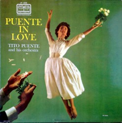 Puente in Love by Tito Puente and His Orchestra