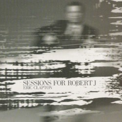 Sessions for Robert J by Eric Clapton