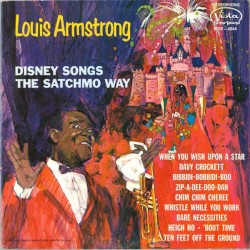 Disney Songs the Satchmo Way by Louis Armstrong