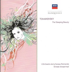 The Sleeping Beauty by Tchaikovsky ;   L'Orchestre de la Suisse Romande ,   Ernest Ansermet