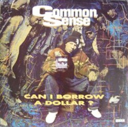 Can I Borrow a Dollar? by Common Sense