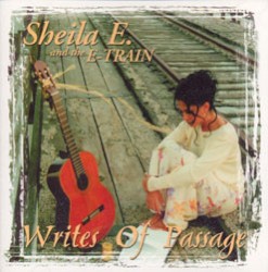 Writes of Passage by Sheila E. and the E-Train