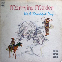 Marrying Maiden by It’s a Beautiful Day