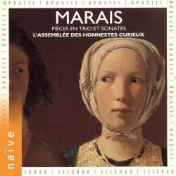 Pièces en trio et sonates by Marais ;   L’Assemblée des honnestes curieux