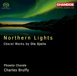 Northern Lights by Ola Gjeilo ;   Phoenix Chorale ,   Charles Bruffy