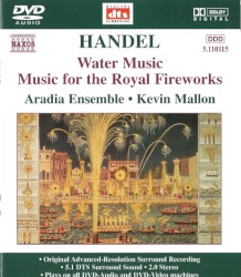 Water Music / Music for the Royal Fireworks by Handel ;   Aradia Ensemble ,   Kevin Mallon