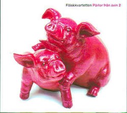 Pärlor från svin 2 by Fläskkvartetten