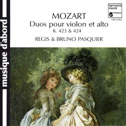 Duos pour violin et alto, K.423 & 424 by Mozart ;   Régis  &   Bruno Pasquier