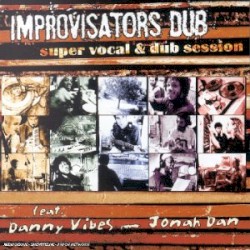Super Vocal & Dub Session by Improvisators Dub