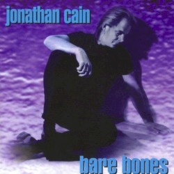 Bare Bones by Jonathan Cain