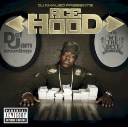 Gutta by DJ Khaled  presents   Ace Hood
