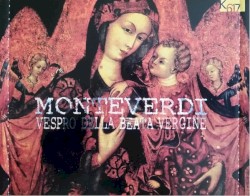 Vespro Della Beata Vergine by Monteverdi -  Ensemble Elyma ,  Antonio Il Verso ,  Les Sacqueboutiers De Toulouse &  Gabriel Garrido