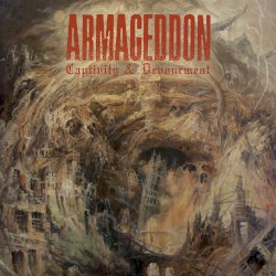 Captivity & Devourment by Armageddon
