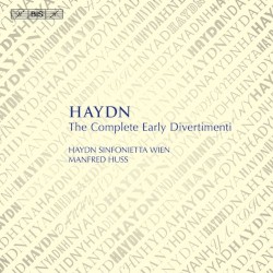 The Complete Early Divertimenti by Haydn ;   Haydn Sinfonietta Wien ,   Manfred Huss