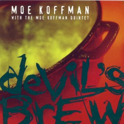 Devil's Brew by Moe Koffman  With   The Moe Koffman Quintet