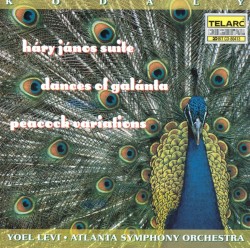 Háry János Suite / Dances of Galánta / Peacock Variations by Zoltán Kodály ;   Yoel Levi ,   Atlanta Symphony Orchestra