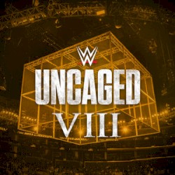 WWE: Uncaged VIII by Jim Johnston