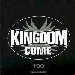 Too by Kingdom Come
