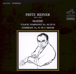 "Clock" Symphony no. 101 / Symphony no. 95 by Joseph Haydn ;   Fritz Reiner
