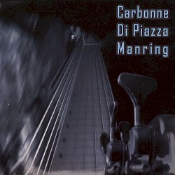Carbonne - Di Piazza - Manring by Carbonne  –   Di Piazza  –   Manring