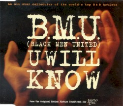 U Will Know by B.M.U. (Black Men United)