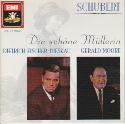 Die schöne Müllerin by Schubert ;   Dietrich Fischer‐Dieskau ,   Gerald Moore