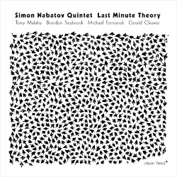 Last Minute Theory by Simon Nabatov Quintet