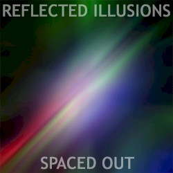 Spaced Out by Reflected Illusions