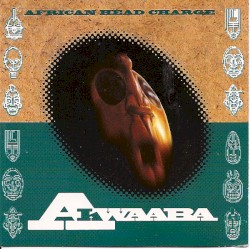 Akwaaba by African Head Charge