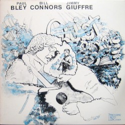 Quiet Song by Paul Bley  /   Bill Connors  /   Jimmy Giuffre