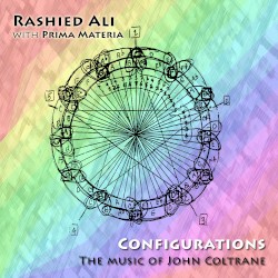 Configuration: The Music of John Coltrane by Rashied Ali  with   Prima Materia