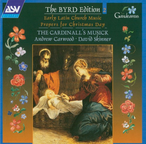 The Byrd Edition, Vol 2: Early Latin Church Music II / Propers for Christmas Day