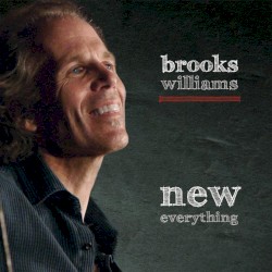 New Everything by Brooks Williams