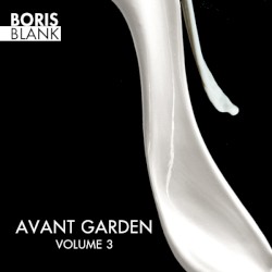 Avant Garden, Volume 3 by Boris Blank