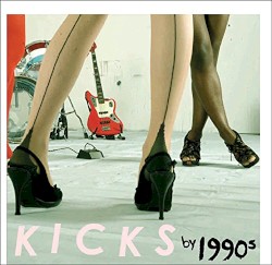 Kicks by 1990s