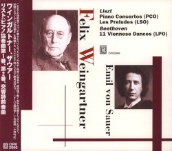 Liszt: Piano Concertos / Les Preludes / Beethoven: 11 Viennese Dances by Liszt ,   Beethoven ;   Felix Weingartner ,   Emil von Sauer ,   LSO ,   LPO ,   PCO
