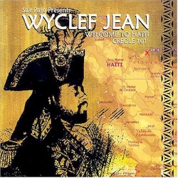 Welcome to Haiti: Creole 101 by Wyclef Jean