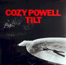 Tilt by Cozy Powell
