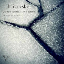 Grande Sonate / The Seasons by Tchaikovsky ;   Alexander Paley