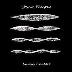 Someday/Somehow by Steve Porcaro