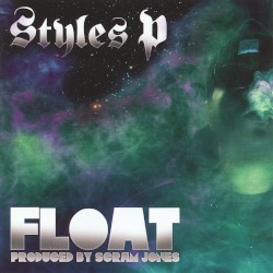 Float by Styles P