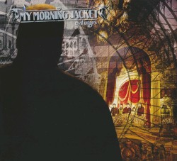 Evil Urges by My Morning Jacket