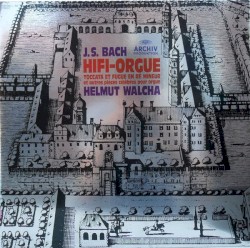 Hi-Fi Orgue - Toccata et Fugue en Ré Mineur et autres pièces célèbres pour orgue by Bach ;   Helmut Walcha