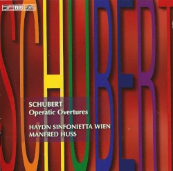 Operatic Overtures by Schubert ;   Haydn Sinfonietta Wien ,   Manfred Huss